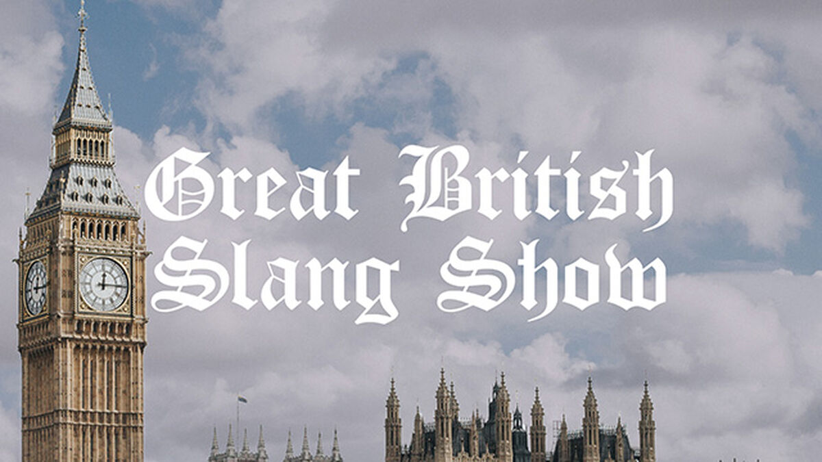 Great British Slang Show image number null